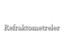 Refraktometreler